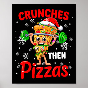 Crunches Then Zzas Xmas Santa Zza Weightlifting Gy Poster