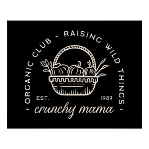Crunchy mama moms club funny sahm quotes black poster