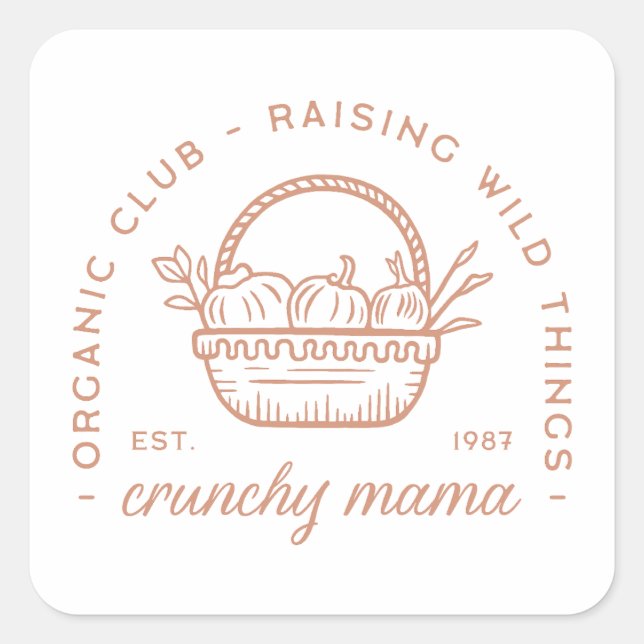 Crunchy mama organic mom club homemaker tradwife square sticker (Front)