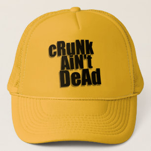 "cRuNk AiN't DeAd" - hat