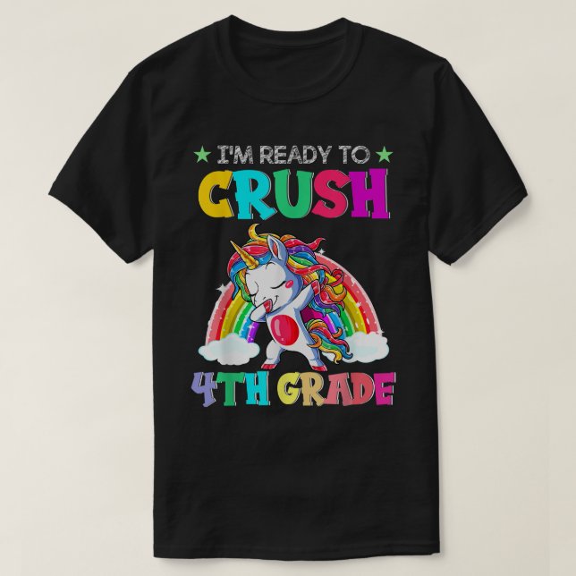 Crush 4th Grade Unicorn Dabbing Back To School Gir T-Shirt (Design Front)