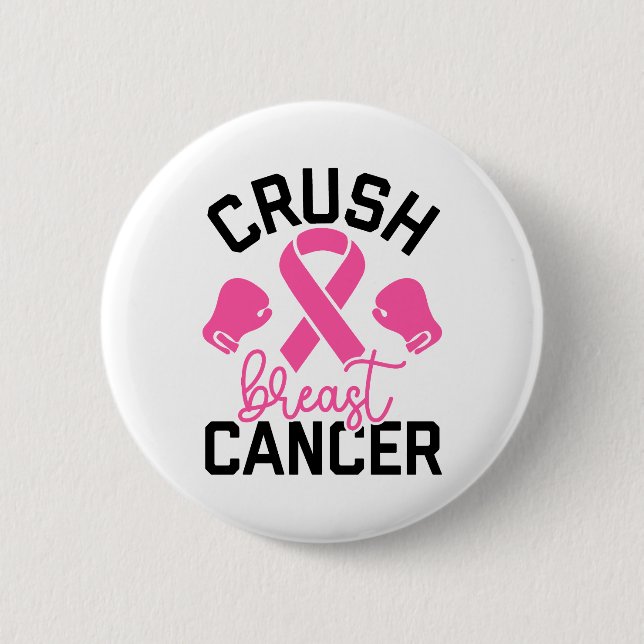 Crush Breast Cancer Awareness 2 Inch Round Button (Front)