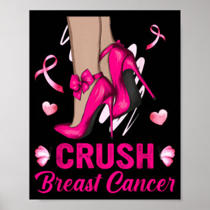 Crush Breast Cancer Awareness Bling High Heels nk Poster