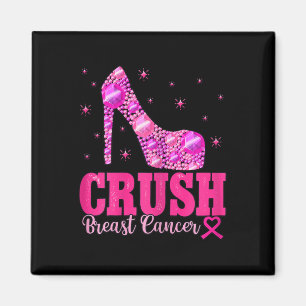Crush Breast Cancer Awareness Pink Heels  Magnet