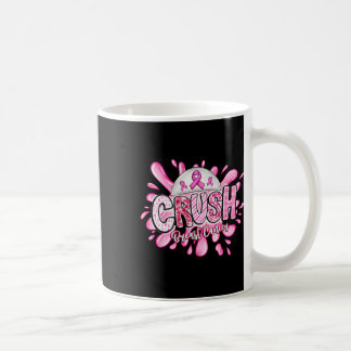 Crush Breast Cancer Awareness Pink Ribbon Support Coffee Mug
