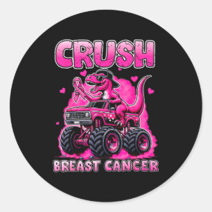 Crush Breast Cancer Awareness T Rex Monster Truck Classic Round Sticker