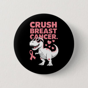 Crush Breast Cancer Breast Cancer Awareness Month 2 Inch Round Button