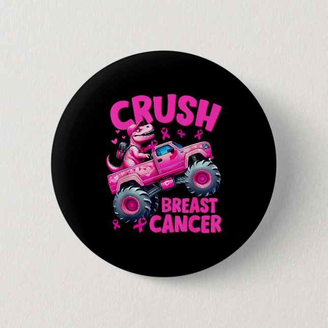 Crush Breast Cancer Nk T-rex Dinosaur Monster Truc 2 Inch Round Button (Front)