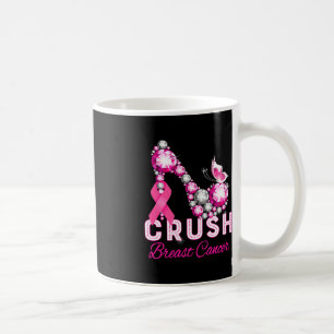 crush breast cancer warrior support breast cancer  coffee mug