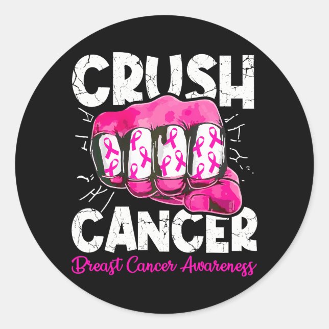 Crush Cancer Breast Cancer Awareness Warrior Classic Round Sticker (Front)
