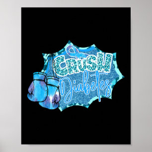 Crush Diabetes Blue Boxing Gloves Diabetes Awarene Poster