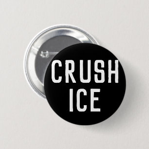 Crush ICE 2 Inch Round Button