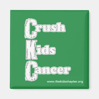 "Crush Kids Cancer" Aimant vert