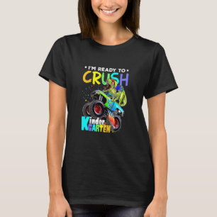Crush Kindergarten Dinosaur Monster Truck Back To T-Shirt