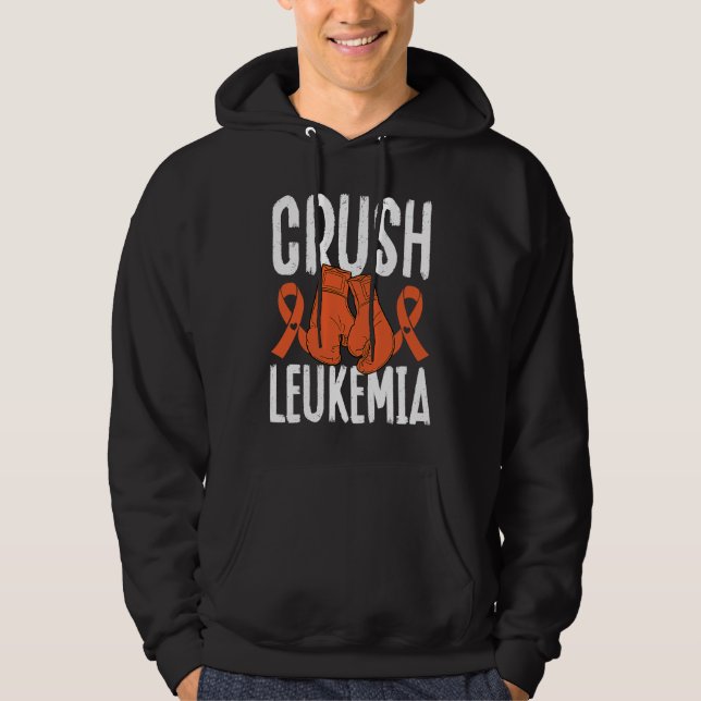 Crush Leukemia Chemotherapy Leukemia Awareness Hoodie (Front)