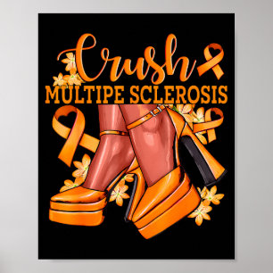 Crush Multiple Sclerosis Bling Orange Ribbon Aware Poster