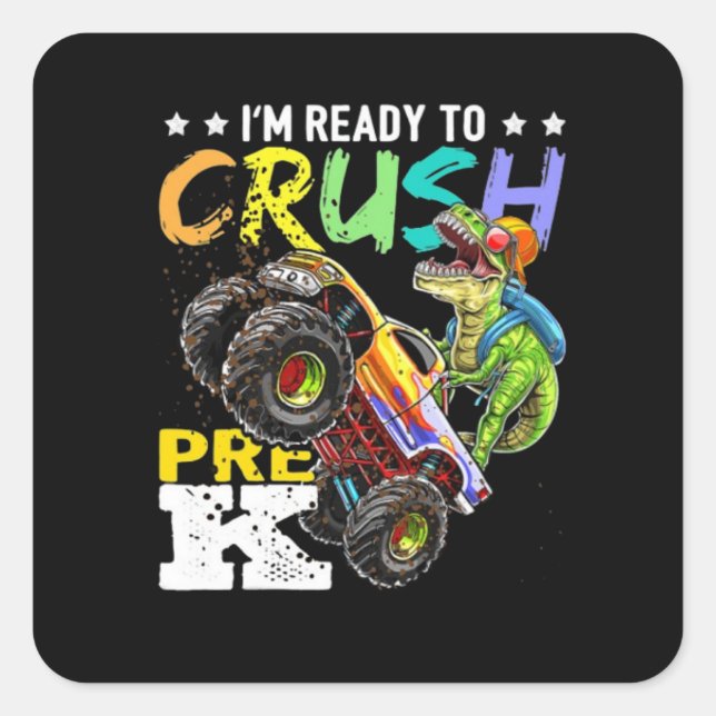 Crush Pre K Dinosaur Monster Truck Back To School Square Sticker (Front)