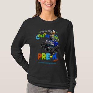 Crush Pre K Dinosaur Monster Truck Back To School  T-Shirt