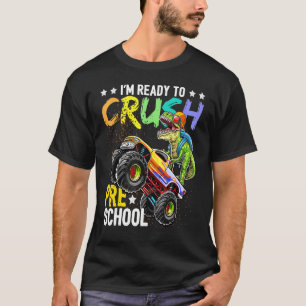 Crush Preschool Dinosaur Monster Truck Back To Sch T-Shirt