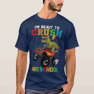 Crush Preschool Dinosaur Monster Truck Back To Sch T-Shirt