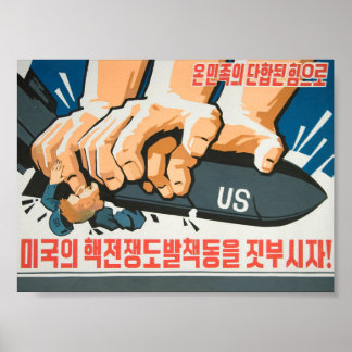 Crush U.S. attempts to provoke a nuclear war! Poster