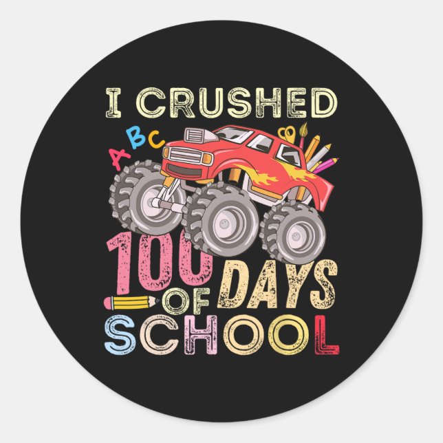 Crushed 100 Days Of School Monster Truck 100th Day Classic Round Sticker (Front)