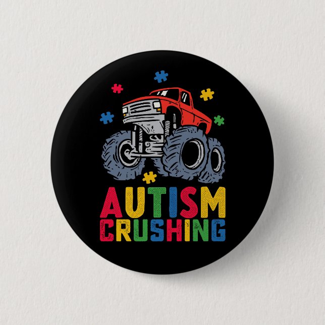 Crushing Autism Monster Truck Awareness Boy Girl 2 Inch Round Button (Front)