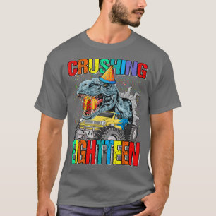 Crushing Eighteen Birthday Monster Truck Dinosaur T-Shirt