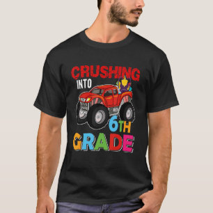 Crushing Into 6th Grade  Monster Truck Back To Sch T-Shirt