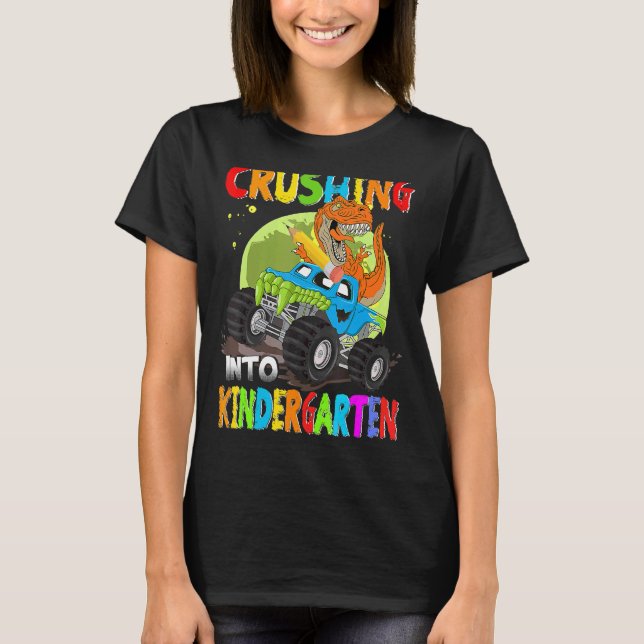 Crushing Into Kindergarten Monster Truck Dinosaur  T-Shirt (Front)
