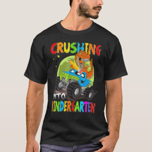 Crushing Into Kindergarten Monster Truck Dinosaur  T-Shirt