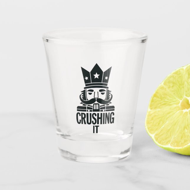 Crushing It Funny Christmas Nutcracker  Shot Glass (Front)