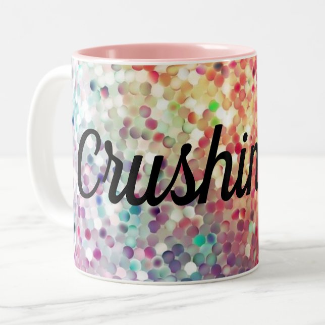 Crushing It Spangled Coffee Cup Gift Mug for Her (Creator Uploaded)