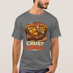 Crust Issues Funny Retro Pizza Therapy T-Shirt