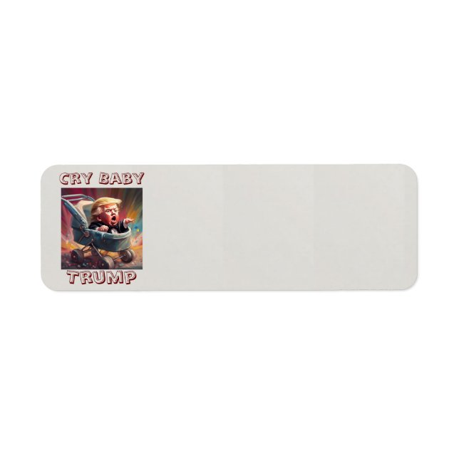 Cry Baby Trump Return Address Label (Front)