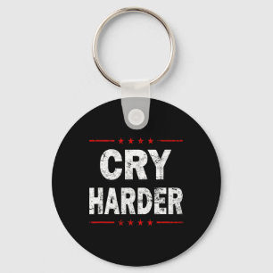 Cry Harder Trump 2024 Logo Funny Republican Politi Keychain