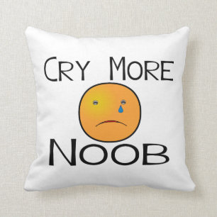 Cry More Noob Throw Pillow
