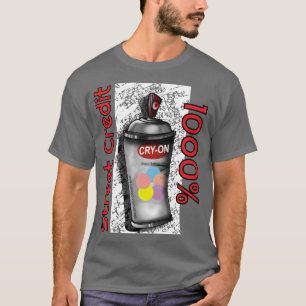 CRY ON 1000 T-Shirt