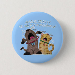 Crying Dog and Cat –What a Crying Shame 2 Inch Round Button