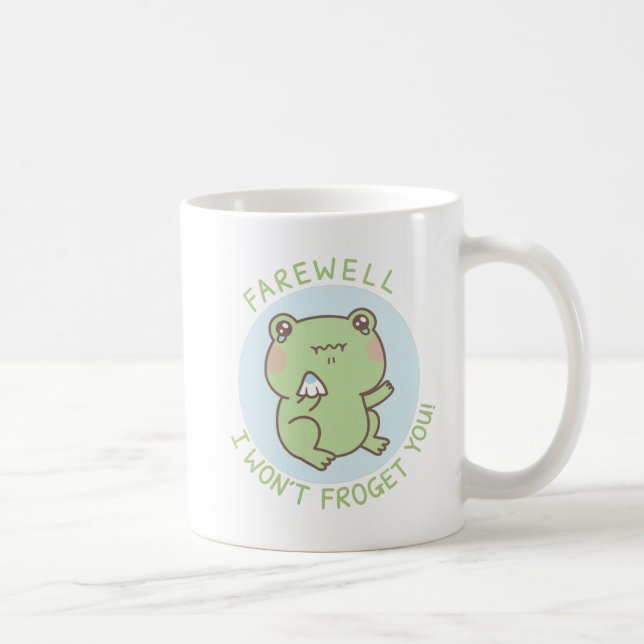 Crying Frog Farewell I Won't Froget You Goodbye Coffee Mug (Right)