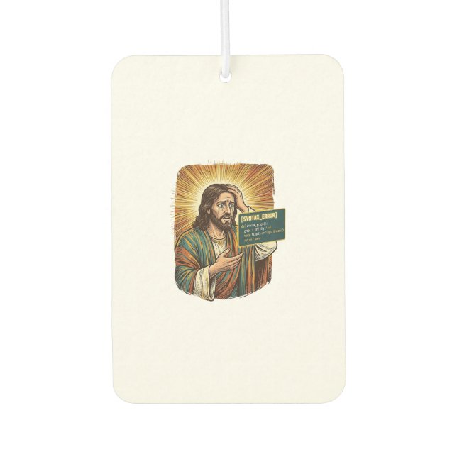 Crying Jesus Syntax Error Coding Programmer Softwa Air Freshener (Front)