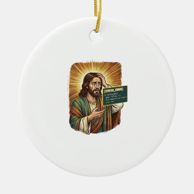 Crying Jesus Syntax Error Coding Programmer Softwa Ceramic Ornament (Front)