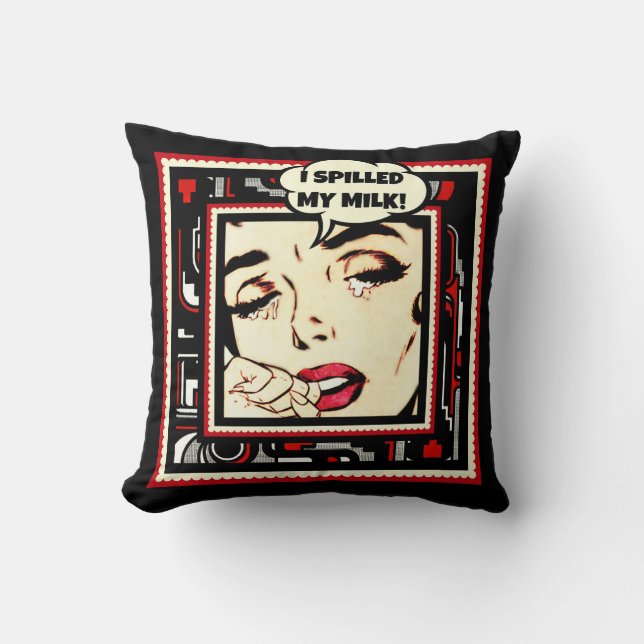 Crying over spilled milk. throw pillow (Front)
