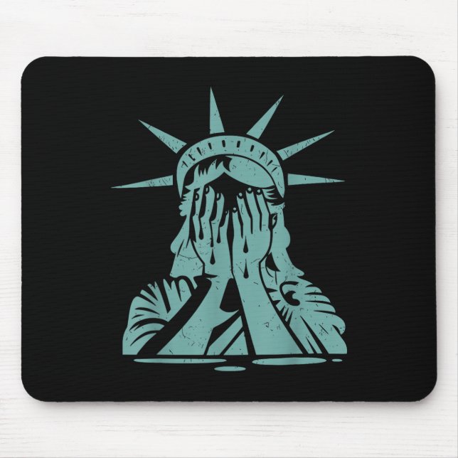 Crying Statue Of Liberty Protest  Mouse Pad (Front)