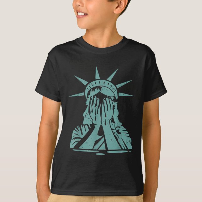 Crying Statue Of Liberty Protest  T-Shirt (Front)