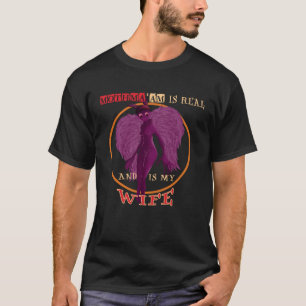 Cryptid MOTHMA AM is Real and is my Wife Mothman T-Shirt