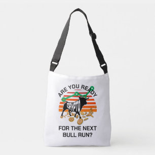 CRYPTO BULL RUN Bitcoin Are You Ready  Crossbody Bag