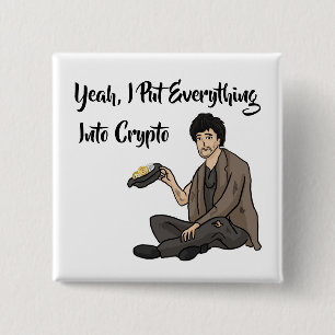 Crypto Currency Cautionary Tale 2 Inch Square Button
