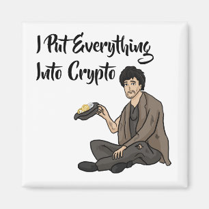 Crypto Currency Cautionary Tale Magnet