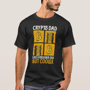 Crypto Dad Cryptocurrency Blockchain Trader Best D T-Shirt